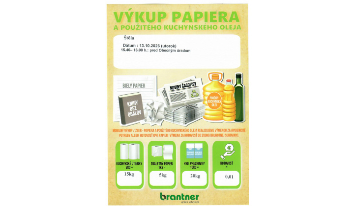 Výkup papiera a použitého kuchynského oleja dňa 13.10.2026 ( utorok ) od 15.40 hod. do 16.00 hod. pred obecným úradom